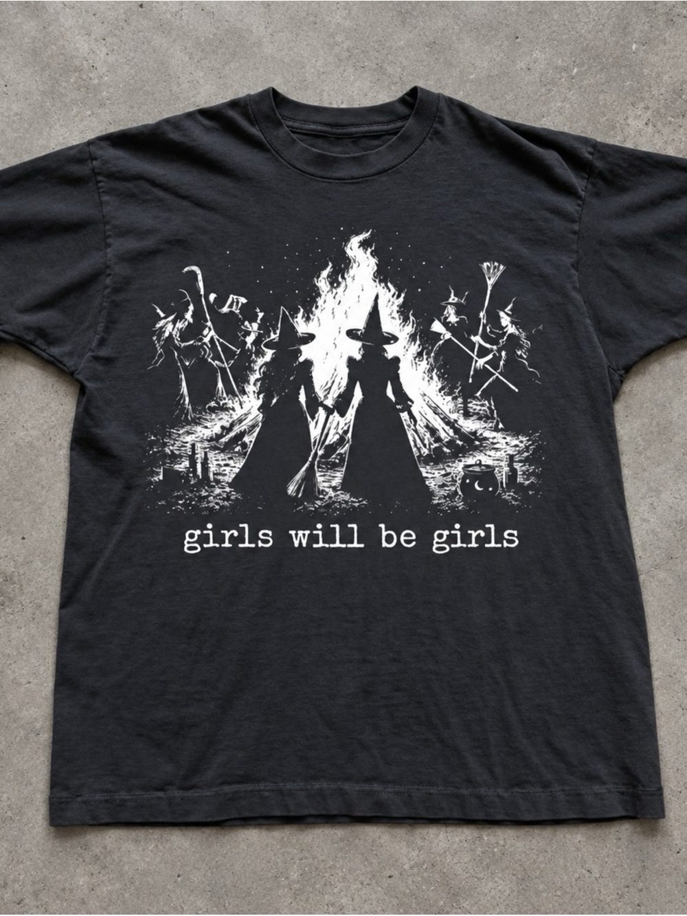 Girls Will Be Girls Witch Bonfire Black Gildan T-Shirt
